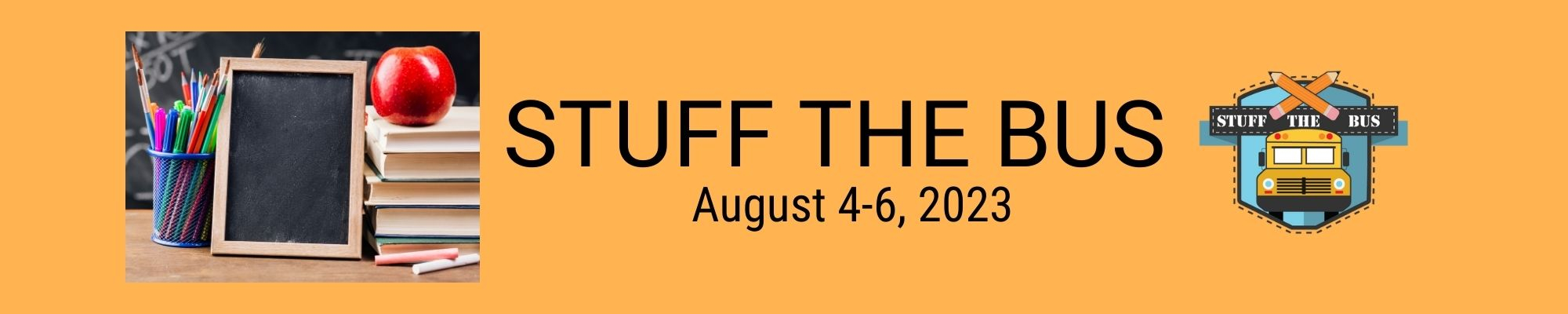 Stuff the Bus August 4-6, 2023